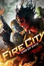 Watch Fire City: End of Days Megashare9
