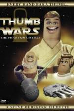 Watch Thumb Wars: The Phantom Cuticle Megashare9