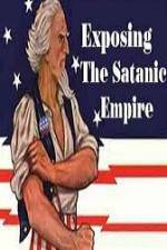 Watch Exposing The Satanic Empire Megashare9