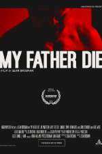 Watch My Father Die Megashare9