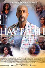 Watch Hav Faith Megashare9