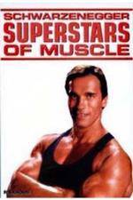 Watch Superstars Of Muscle  Schwarzenegger Megashare9