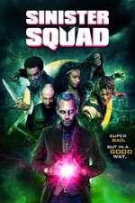 Watch Sinister Squad Megashare9