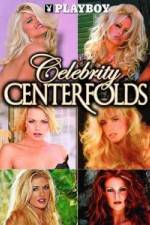 Watch Playboy Celebrity Centerfolds Megashare9