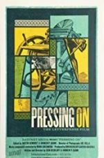 Watch Pressing On: The Letterpress Film Megashare9