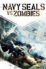 Watch Navy Seals vs. Zombies Megashare9