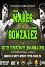 Watch Abner Mares vs Jhonny Gonzalez + Undercard Megashare9