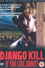 Watch Django Kill... If You Live, Shoot Megashare9