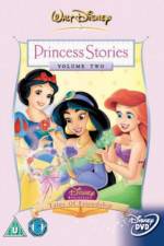 Watch Disney Princess Stories Volume Two Tales of Friendship Megashare9