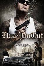 Watch Blaze You Out Megashare9