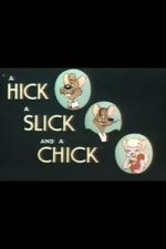 Watch A Hick a Slick and a Chick (Short 1948) Megashare9