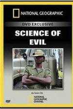 Watch National Geographic Science of Evil Megashare9