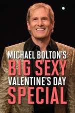 Watch Michael Bolton\'s Big, Sexy Valentine\'s Day Special Megashare9