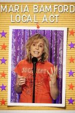 Watch Maria Bamford: Local Act (TV Special 2023) Megashare9