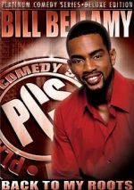 Watch Bill Bellamy: Back to My Roots (TV Special 2005) Megashare9