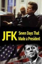 Watch JFK: Seven Days That Made a President Megashare9