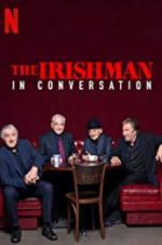 Watch The Irishman: In Conversation Megashare9