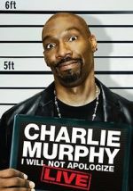 Watch Charlie Murphy: I Will Not Apologize Megashare9