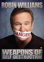 Watch Robin Williams: Weapons of Self Destruction Megashare9