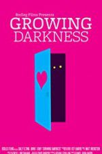 Watch Growing Darkness Megashare9