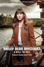 Watch Hailey Dean Mystery: A Will to Kill Megashare9