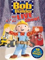 Watch Bob the Builder: The Live Show Megashare9