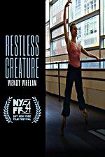 Watch Restless Creature Wendy Whelan Megashare9