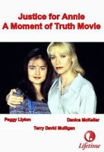 Watch Justice for Annie: A Moment of Truth Movie Megashare9