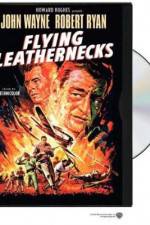 Watch Flying Leathernecks Megashare9