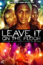 Watch Leave It on the Floor Megashare9