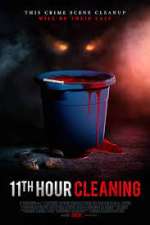 Watch 11th Hour Cleaning Megashare9