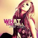 Watch Avril Lavigne: What the Hell Megashare9