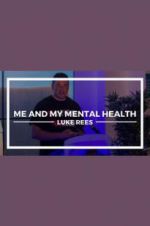 Watch Me and My Mental Health Megashare9