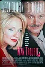 Watch Man Trouble Megashare9