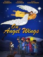 Watch On Angel Wings (TV Short 2014) Megashare9