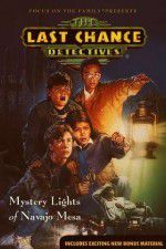 Watch The Last Chance Detectives Mystery Lights of Navajo Mesa Megashare9