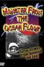 Watch Monster from the Ocean Floor Megashare9