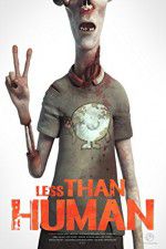 Watch Less Than Human Megashare9