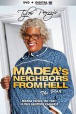 Watch Tyler Perrys Madeas Neighbors From Hell Megashare9