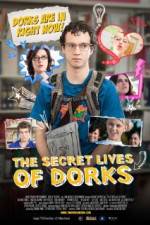 Watch The Secret Lives of Dorks Megashare9