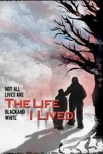 Watch The Life I Lived Megashare9