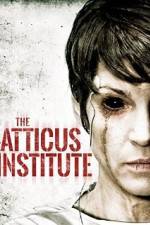 Watch The Atticus Institute Megashare9