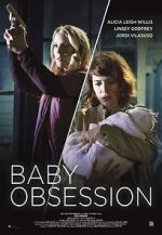 Watch Baby Obsession Megashare9