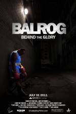 Watch Balrog Behind the Glory Megashare9