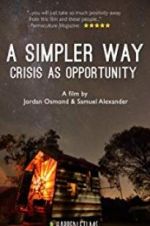 Watch A Simpler Way: Crisis as Opportunity Megashare9