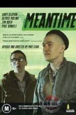 Watch Meantime Megashare9