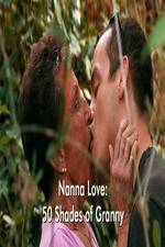 Watch Nanna Love: 50 Shades of Granny Megashare9