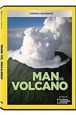 Watch National Geographic: Man vs. Volcano Megashare9