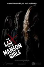Watch The Last of the Manson Girls Megashare9