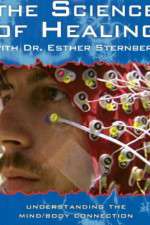 Watch The Science of Healing with Dr Esther Sternberg Megashare9